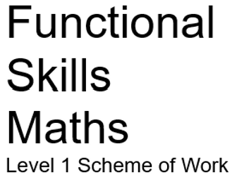 L1 Functional Skills Maths Scheme of Work