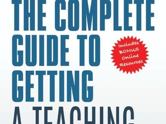 The Complete Guide to Getting A Teaching Job