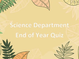 Science End of Year Quiz 2025