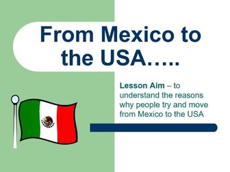 Mexico USA Migration - An Introduction Lesson