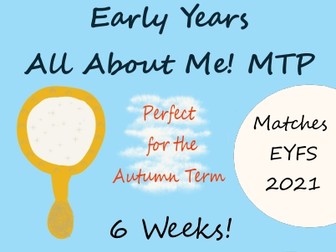 All About Me! - Medium Term Planning - Early Years