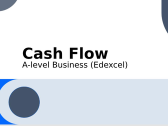 A-level Business (Edexcel): Cash flow