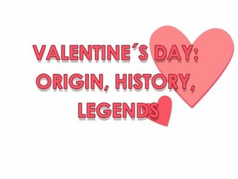 VALENTINE´S DAY: ORIGIN, HISTORY, LEGENDS