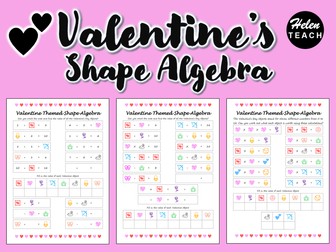 Valentine’s Day Shape Algebra Worksheets Differentiated with Answers