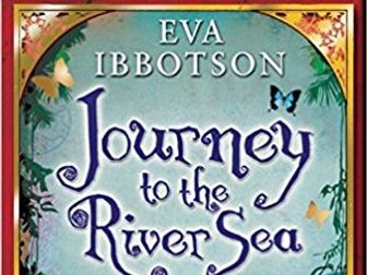 Journey to the River Sea by Eva Ibbotson. PowerPoint and resources.