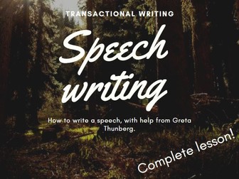 Writing Speeches - Greta Thunberg lesson