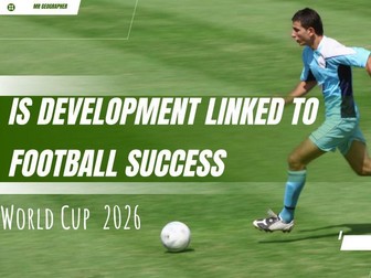 World Cup 2026 -  Geography  'Development Indicators' Lesson