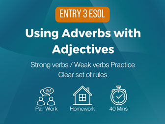 Using Adverbs with Adjectives (ESOL Entry 3)