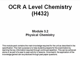 OCR A Level Chemistry (H432)      Module 3.2 Physical Chemistry