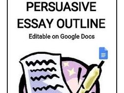 Examples Of English Essays Persuasive Essay Outline Editable In Google Docs Write My Essay Paper also Essay On Good Health Persuasive Essay Outline Editable In Google Docs By Rombop Essay Thesis
