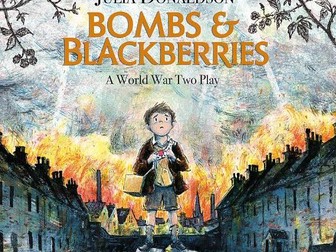 Year 5 Bombs and Blackberries by Julia Donaldson