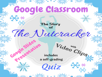 Google Classroom: The Story of the Nutcracker