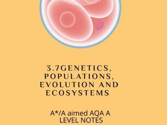 A*/A 3.7 GENETICS, POPULATIONS, EVOLUTION AND ECOSYSTEMS