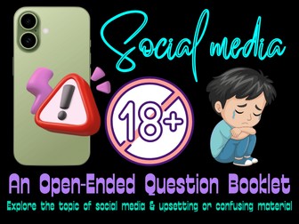 A Question Booklet About Social Media and Upsetting or Confusing Material