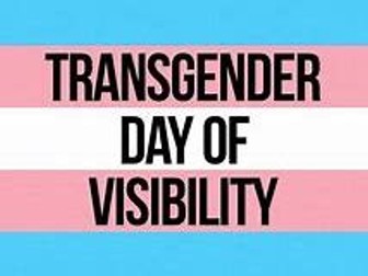 Transgender Visibility Day - LGBTQ