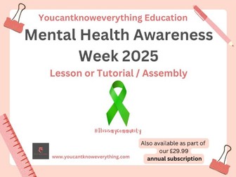 Mental Health Awareness Week Assembly / Tutor Time