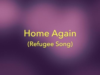 'Home Again (Refugee Song)' | Refugee song for children