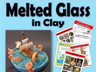 Melted Glass in Clay LESSON PLAN