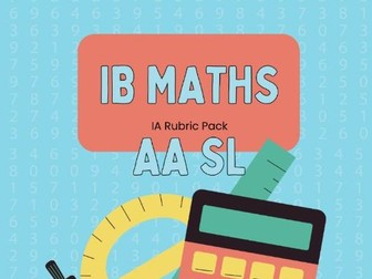 IB Maths AA SL Rubric pack.