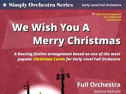 We Wish You A Merry Christmas (Full Orchestra) | Teaching Resources