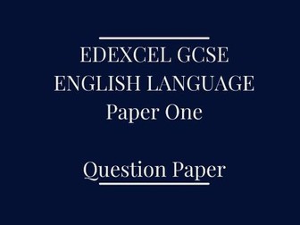 Edexcel GCSE English Language Paper One Mock Exam