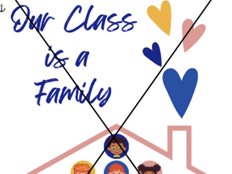 Our Class is a Family - Poster and Worksheets