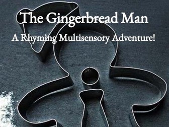 The Gingerbread Man A Multisensory Adventure