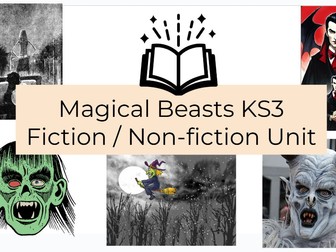 Magical Beasts KS3 Fiction / Non-fiction Unit