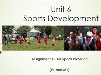 BTEC Sport Level 3 Unit 6 Assignment 1 UK Sport Provision