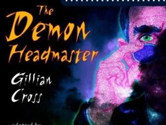 The Demon Headmaster (play) Gillian Cross Unit of Work BGE level 2/3 KS 2/3