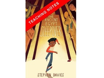The Ancient Egypt Sleepover teaching notes