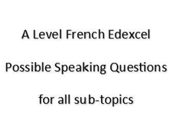 A Level French Edexcel possible speaking questions