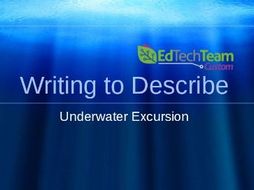 Writing to Describe - Underwater Excursion #GoogleExpeditions