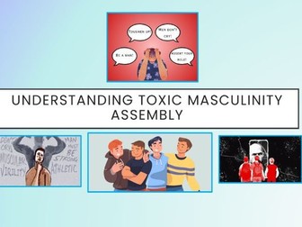 Understanding Toxic Masculinity Assembly