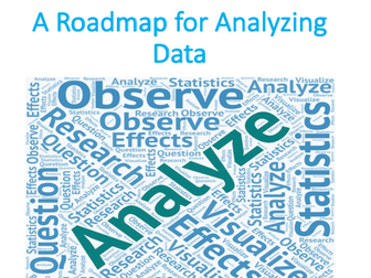 A Roadmap for Analyzing Data (Statistics)