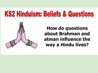 KS2 Hinduism: Beliefs and Questions Powerpoint