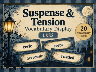 Suspense & Tension Vocabulary Display | LKS2