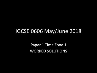 IGCSE 0606 May/June 2018 Paper 1 TZ1 Worked Solutions