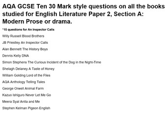 AQA GCSE Ten 30 Mark style questions on all the books studied for English Literature Paper 2.