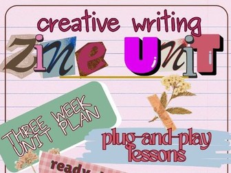 ZINES: A Creative Writing Unit Plan