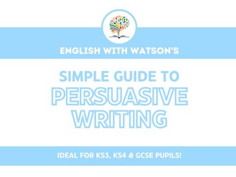 Simple Guide to Persuasive Writing | English with Watson