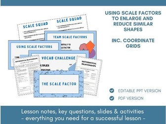 Scale Factors | Ratio & Proportion | Lesson Notes, Slides & Activities
