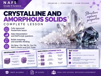 NAFS Grade 9 Science | Crystalline & Amorphous Solids | Complete Lesson