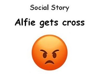 Getting Angry in the Classroom Autism Social Story Behaviour Management. Alfie Gets Cross editable