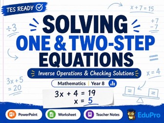 Solving One and Two-Step Equations | Year 8 Maths Lesson, Worksheet & Teacher Notes