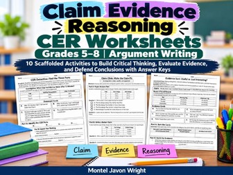 Claim Evidence Reasoning (CER) Worksheets Grades 5–8 | 10 Argument Writing Activities