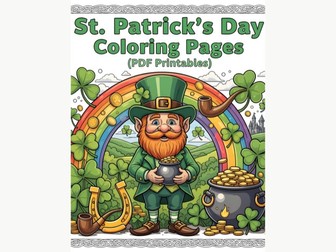 31 St. Patrick’s Day Coloring Pages – Fun Shamrocks, Leprechauns & Lucky PDF Printables for Kids