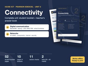IGCSE ICT Edexcel Unit 2 Connectivity: Student Booklet + Teacher's Answers
