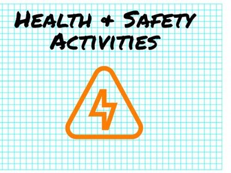 D&T Activities - Health & Safety