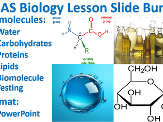 CIE - AS Biology - Unit: Biomolecules - Lesson Slides